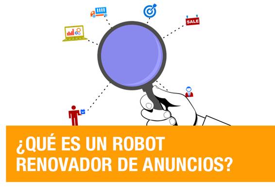 ¿Qué es un robot renovador de anuncios?