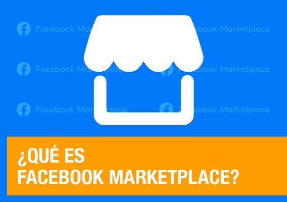 ¿Qué es Facebook Marketplace?